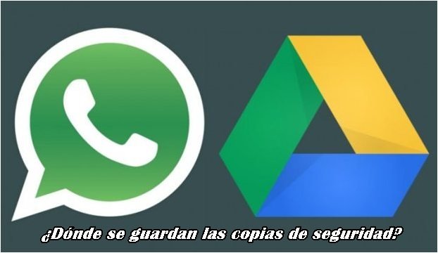 donde-se-guardan-las-copias-de-seguridad-de-whatsapp